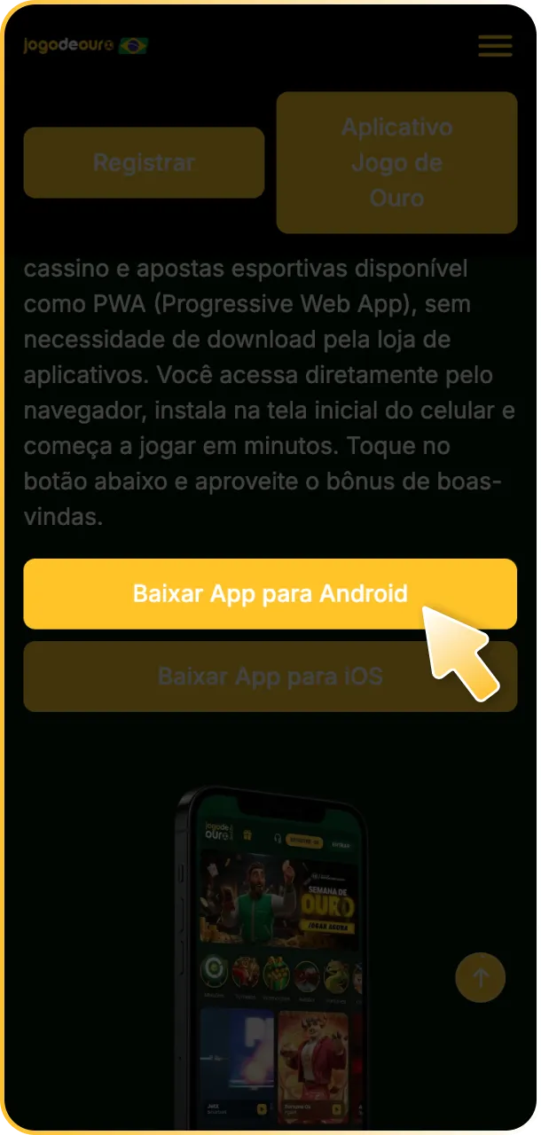 Toque em baixar para Android e instale o Jogo de Ouro App.